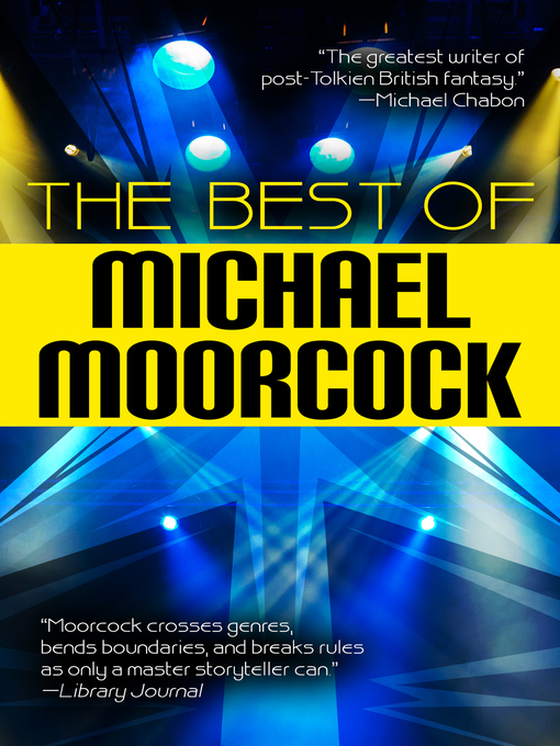 Title details for The Best of Michael Moorcock by Michael Moorcock - Available